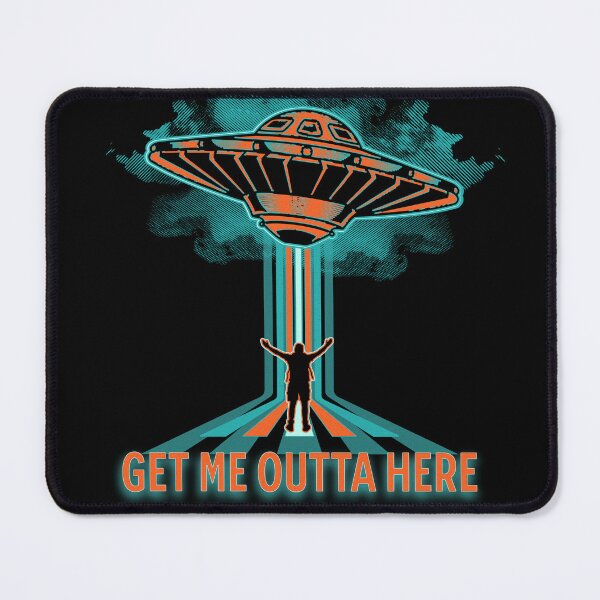 Item preview, Get Me Outta Here - Funny UFO designed and sold by PunInkorporated.