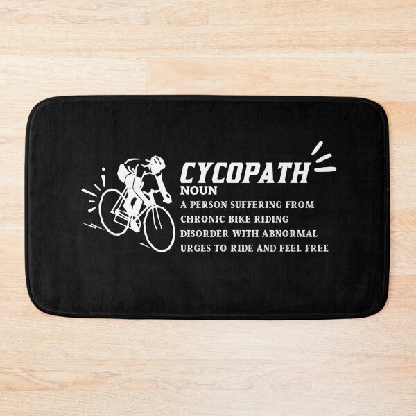 Item preview, Cycopath (Noun) - A Person Suffering From Chronic Bike Riding Disorder With Abnormal Urges To Ride And Feel Free For Bike Lovers designed and sold by EmiAndMike.