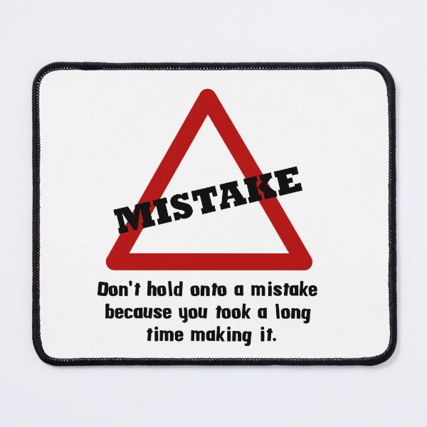 Item preview, Slogan. Don't hold onto a mistake... designed and sold by EdgyEdgeArt.