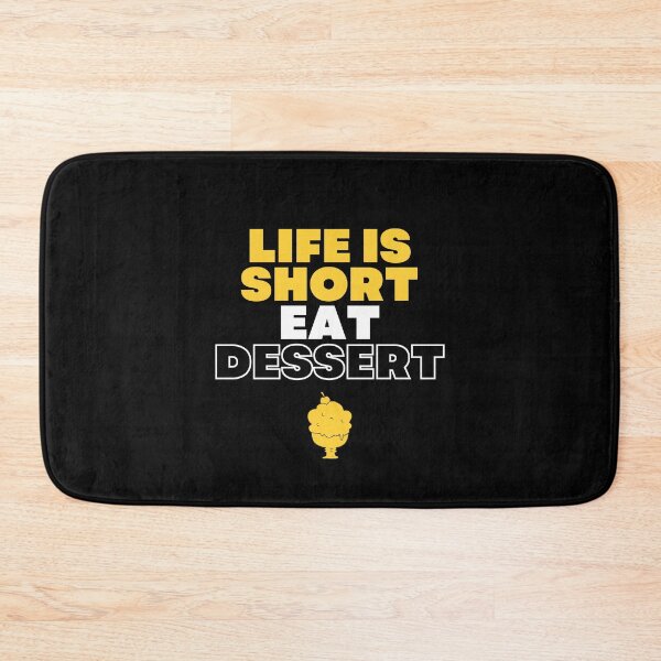 Item preview, Life is short Eat dessert Tee designed and sold by exclusivebucket.