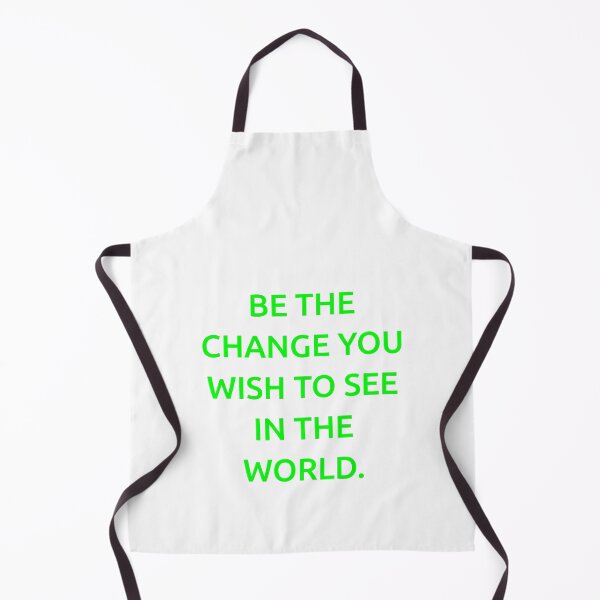 Item preview, Be the change you wish to see in the world. designed and sold by IMCDT.