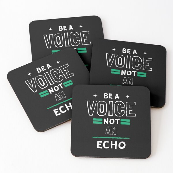 Item preview, Be a Voice Not An Echo designed and sold by TrendiKloset.