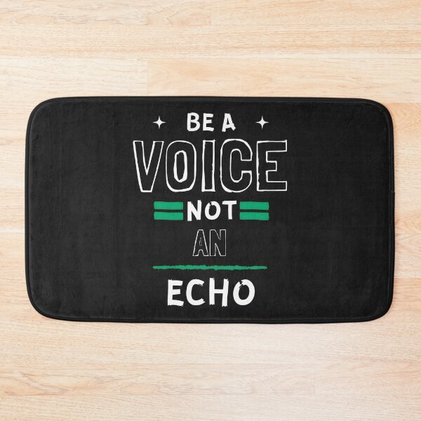 Item preview, Be a Voice Not An Echo designed and sold by Trendi Kloset.