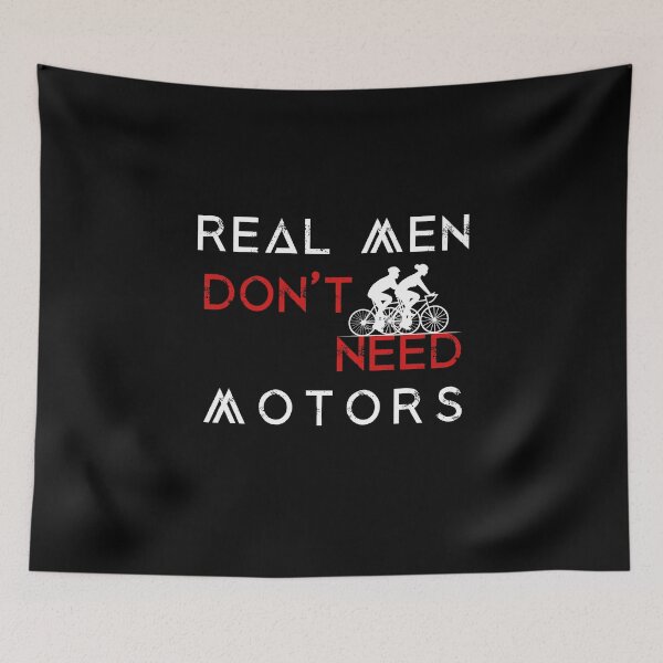 Item preview, Real Men Don't Need Motors for Bike Lovers designed and sold by EmiAndMike.