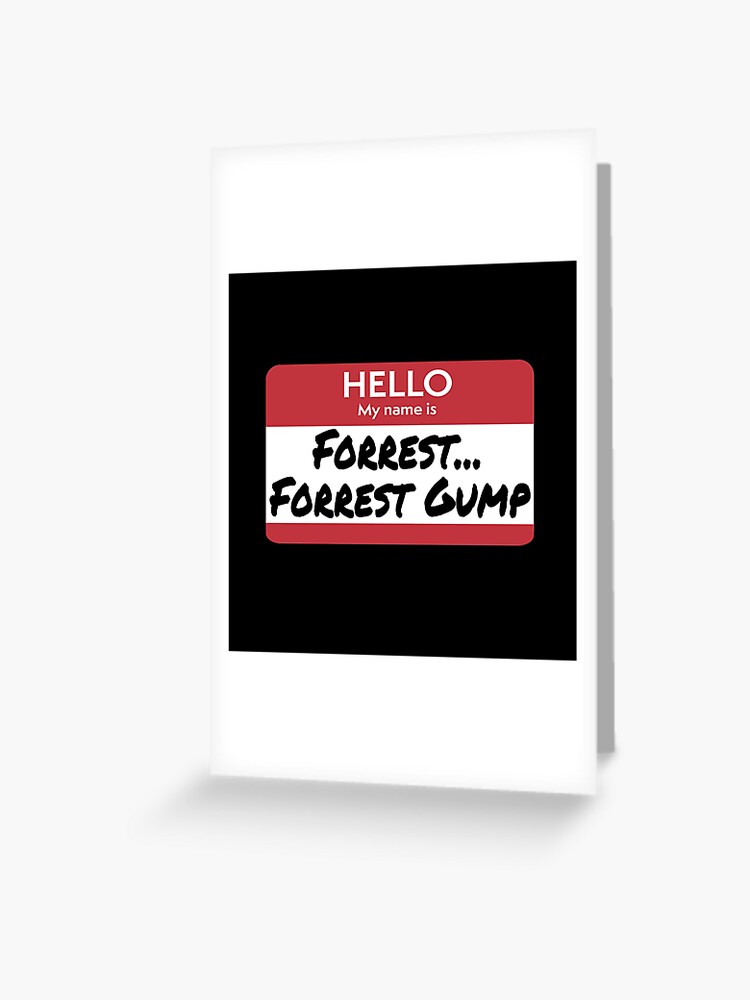 Tarjetas de felicitación «Hola mi nombre es Forrest Forrest Gump» de  everything-shop | Redbubble