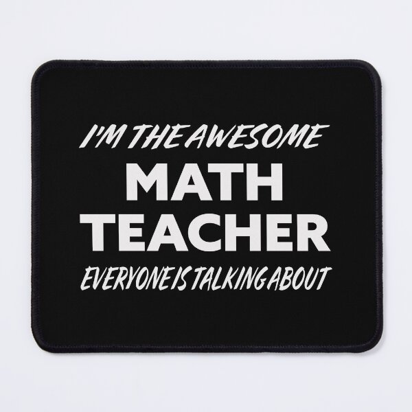 Item preview, I'm The Awesome MATH TEACHER Everyone Is Talking About WHITE designed and sold by teecraftstudios.