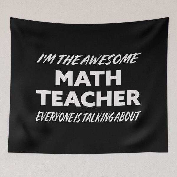 Item preview, I'm The Awesome MATH TEACHER Everyone Is Talking About WHITE designed and sold by teecraftstudios.