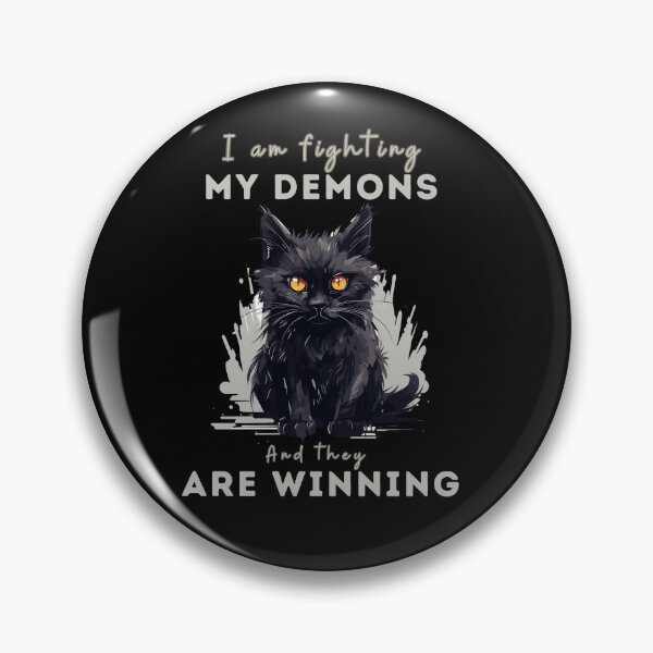 Item preview, I am fighting my demons and they are winning designed and sold by MilkyForest.