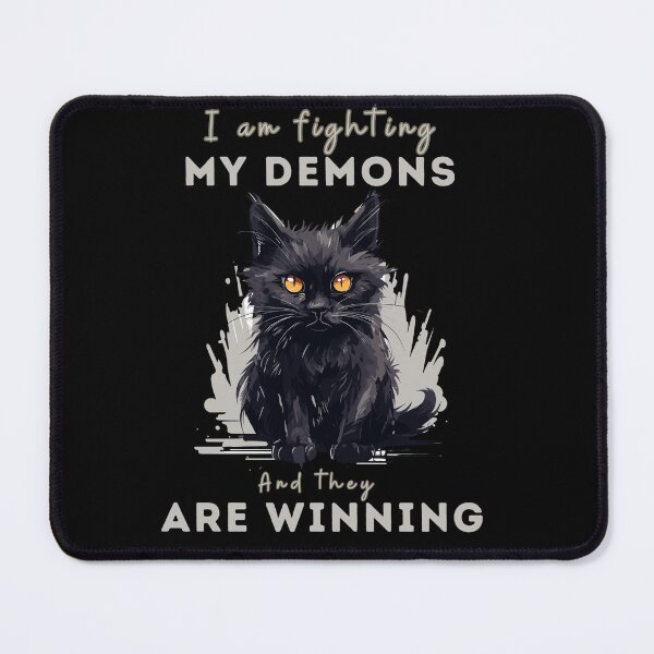 Item preview, I am fighting my demons and they are winning designed and sold by MilkyForest.
