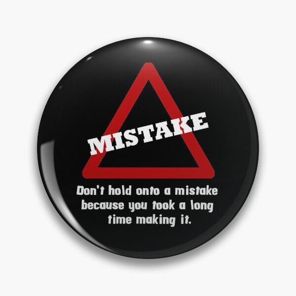 Item preview, Slogan. Don't hold onto a mistake... White text designed and sold by EdgyEdgeArt.