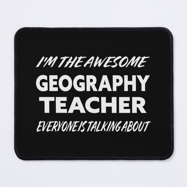 Item preview, I'm The Awesome GEOGRAPHY TEACHER Everyone Is Talking About White designed and sold by teecraftstudios.