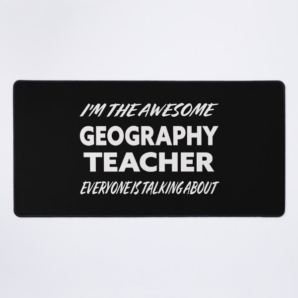 Item preview, I'm The Awesome GEOGRAPHY TEACHER Everyone Is Talking About White designed and sold by teecraftstudios.