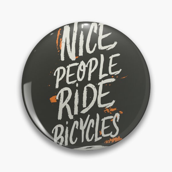 Item preview, Nice people ride bicycles. Biking gift idea designed and sold by BRUNTadventures.