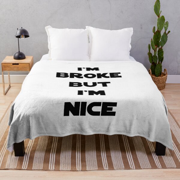 Item preview, Im broke but im nice designed and sold by capawesome3d.