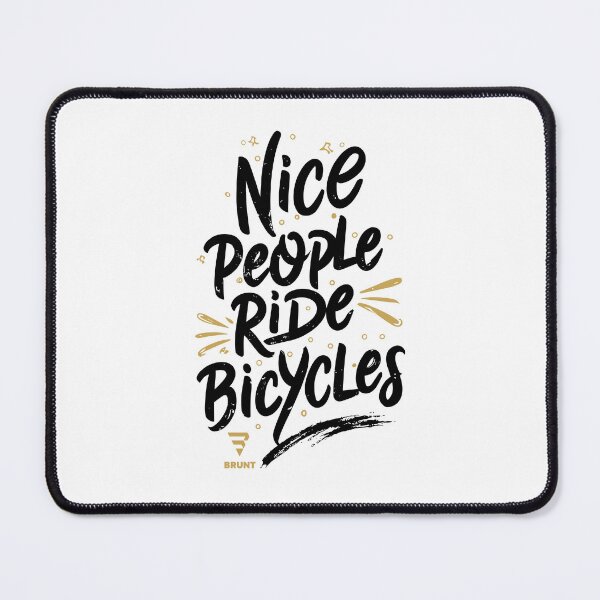 Item preview, Nice people ride bicycles. Biking gift idea designed and sold by BRUNTadventures.
