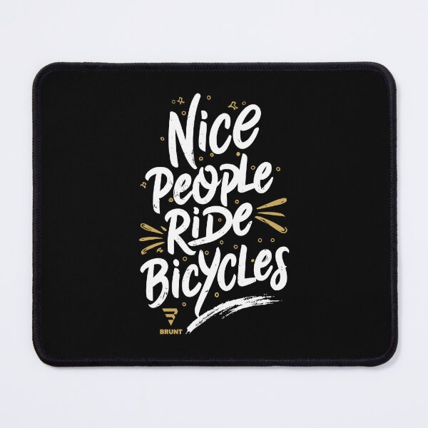 Item preview, Nice people ride bicycles. Biking gift idea designed and sold by BRUNTadventures.
