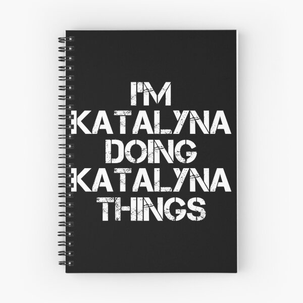 Item preview, Katalyna Name - Katalyna Doing Katalyna Things designed and sold by LindenAverhart3.