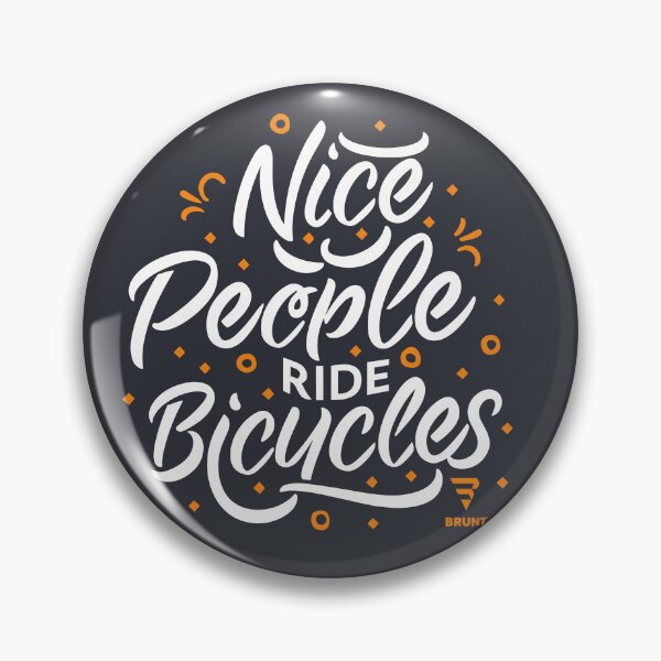 Item preview, Nice people ride bicycles. Biking gift idea designed and sold by BRUNTadventures.