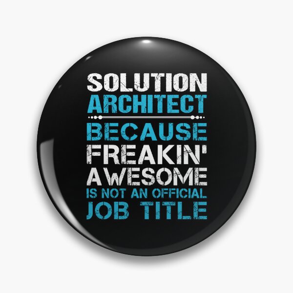 Item preview, Solution Architect - Freaking Awesome designed and sold by analisanta.