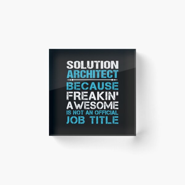 Item preview, Solution Architect - Freaking Awesome designed and sold by analisanta.