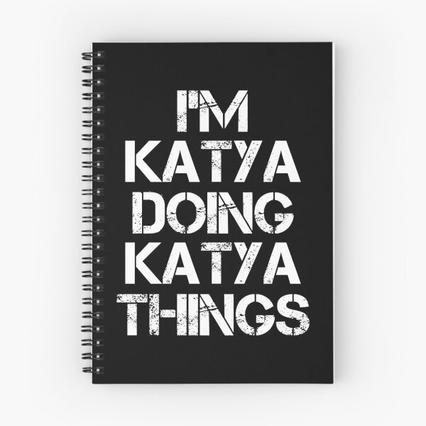 Item preview, Katya Name - Katya Doing Katya Things designed and sold by LindenAverhart3.