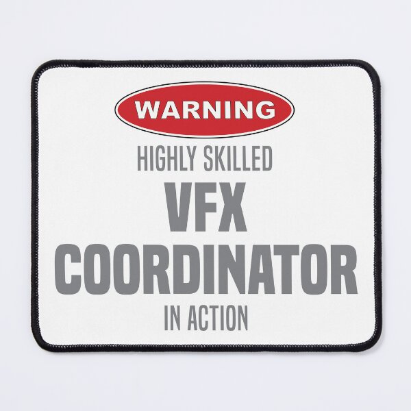 Item preview, Highly Skilled VFX Coordinator in Action designed and sold by NermilioDesigns.