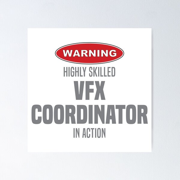 Item preview, Highly Skilled VFX Coordinator in Action designed and sold by NermilioDesigns.