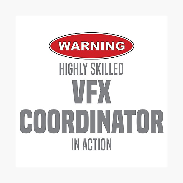 Item preview, Highly Skilled VFX Coordinator in Action designed and sold by NermilioDesigns.