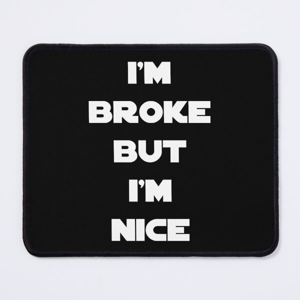 Item preview, Broke but Nice - White designed and sold by capawesome3d.