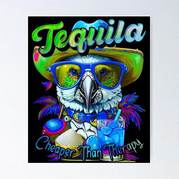 Artikelvorschau, Tequila billiger als Therapie Summer Parrot entworfen und verkauft von MindWave THC.