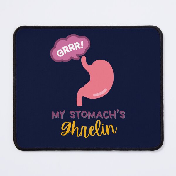 Item preview, My Stomach's Ghrelin Funny Pun Gift for Doctors, Nurses, PAs, medical professionals designed and sold by Flower-Thoughts.