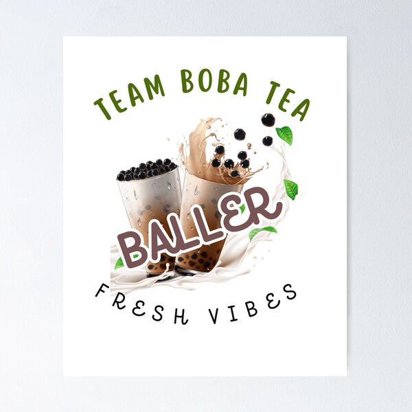 Item preview, Team Bubble Tea Baller Fueled by Boba Tea designed and sold by Suldaanstyle.