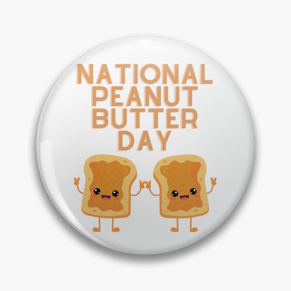 Item preview, National Peanut Butter Day designed and sold by Simo0455.