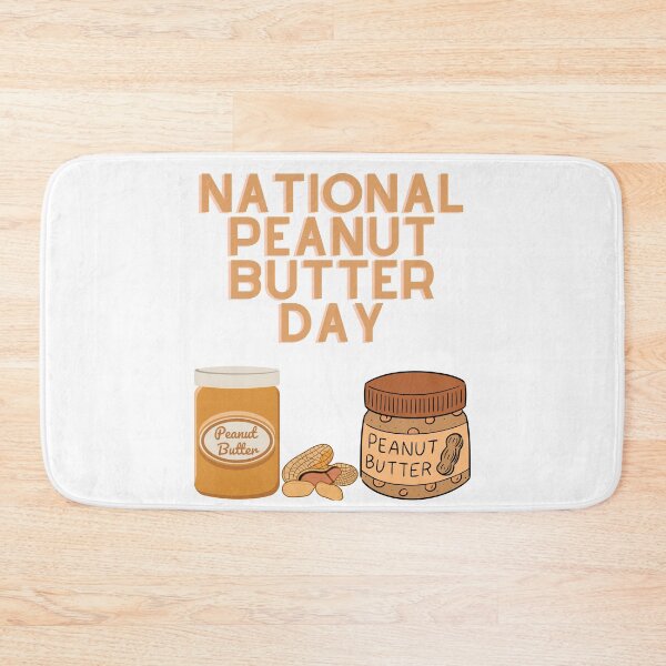 Item preview, National Peanut Butter Day designed and sold by Simo0455.