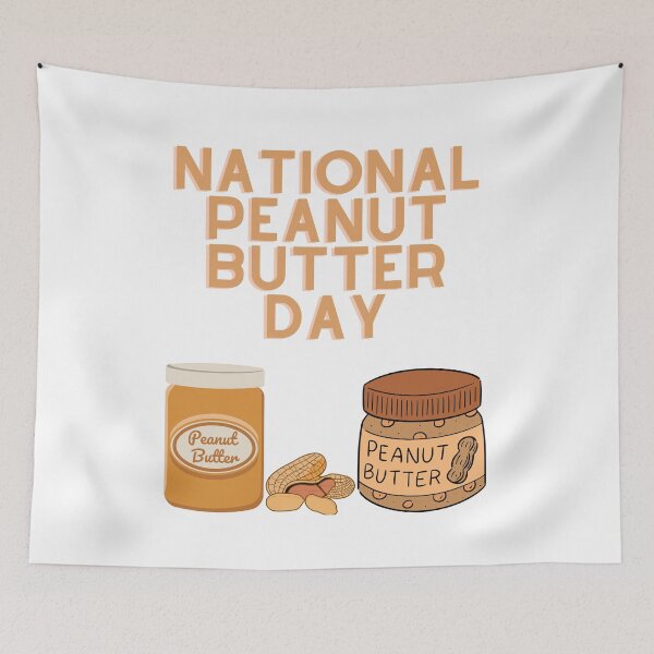 Item preview, National Peanut Butter Day designed and sold by Simo0455.