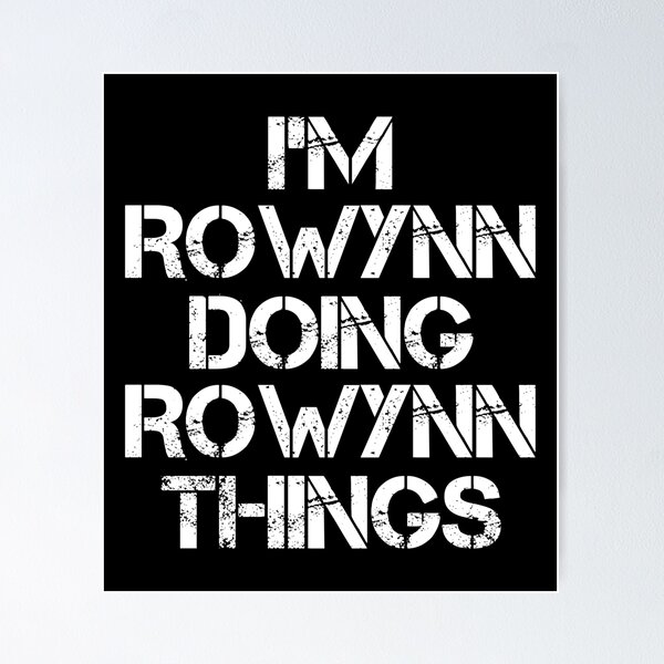 Item preview, Rowynn Name - Rowynn Doing Rowynn Things designed and sold by LindenAverhart3.