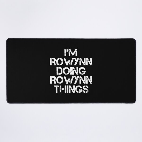 Item preview, Rowynn Name - Rowynn Doing Rowynn Things designed and sold by LindenAverhart3.