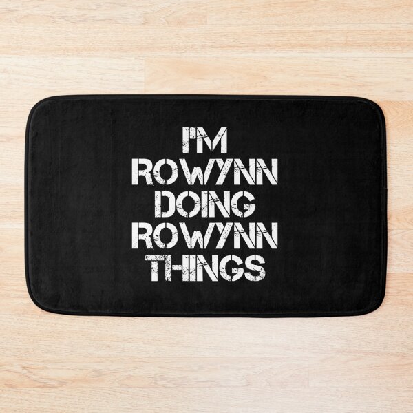 Item preview, Rowynn Name - Rowynn Doing Rowynn Things designed and sold by LindenAverhart3.