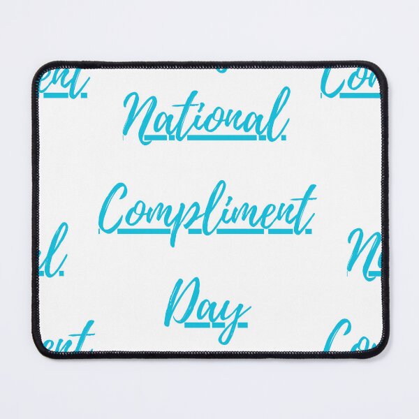 Item preview, National Compliment Day designed and sold by Simo0455.