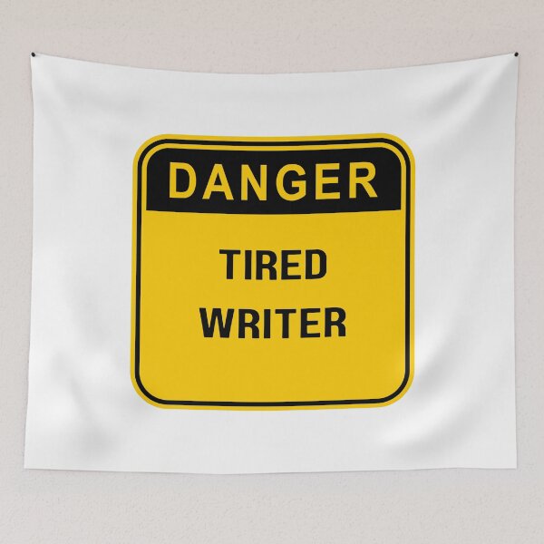 Item preview, Danger Tired Writer, gift for students and Writers designed and sold by ImaginePrinting.