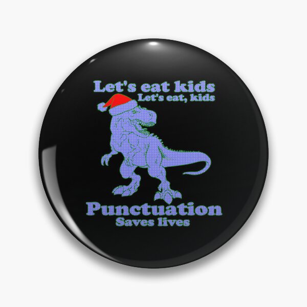 Item preview, Lets Eat Kids Punctuation Saves Lives #1 Christmas Funny  designed and sold by creativerooney.