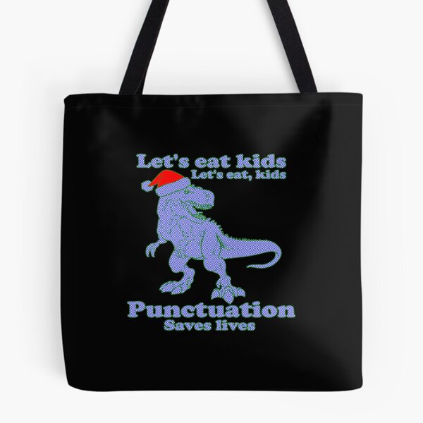 Item preview, Lets Eat Kids Punctuation Saves Lives #1 Christmas Funny  designed and sold by creativerooney.
