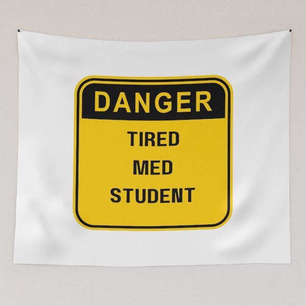 Item preview, Danger Tired Med Student, gift for Med students designed and sold by ImaginePrinting.