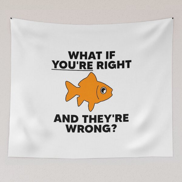 Item preview, Goldfish Philosophical Quote What If You're Right  designed and sold by The Junto Shop.