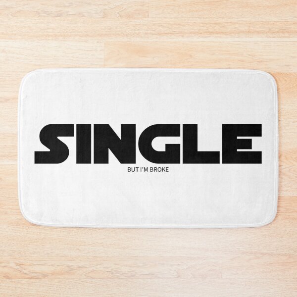 Item preview, Single but Broke - Black designed and sold by capawesome3d.