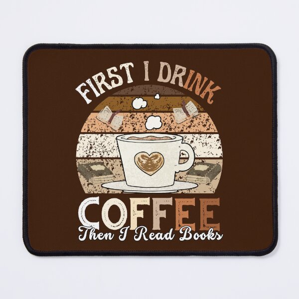 Item preview, Vintage Shades First I Drink Coffee Then I Read Books Funny Teacher Group Drinking Party School Break designed and sold by LittleZea.