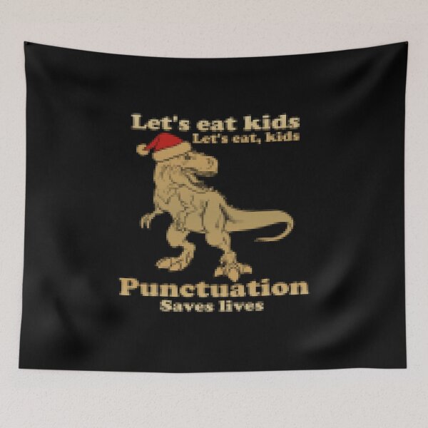 Item preview, Lets Eat Kids Punctuation Saves Lives #2 Christmas Funny  designed and sold by creativerooney.