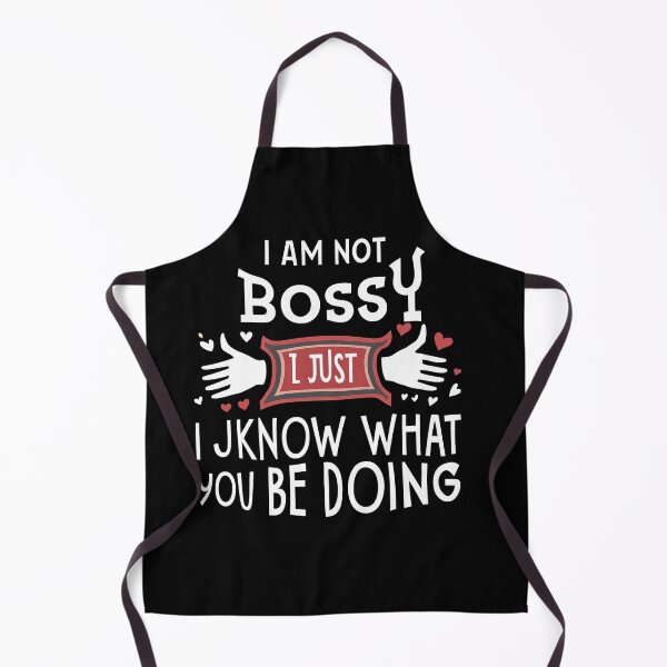 Item preview, I AM NOT BOSSY I JUST KNOW WHAT YOU SHOULD BE DOING designed and sold by BOOLL .