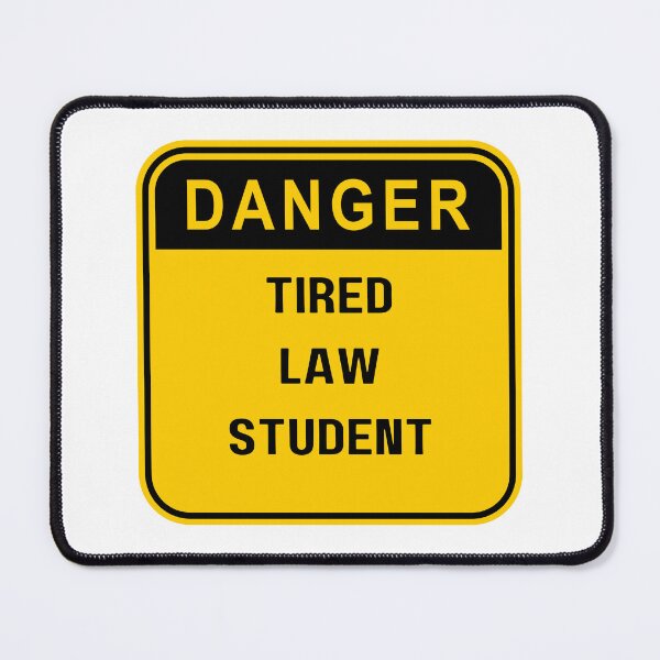 Item preview, Danger Tired Law Student, gift for Law students designed and sold by ImaginePrinting.
