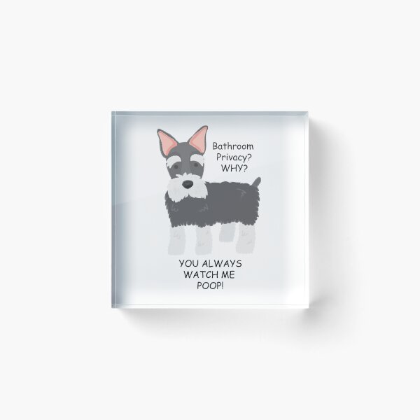 Item preview, Schnauzer's Bathroom Privacy designed and sold by Petensity.